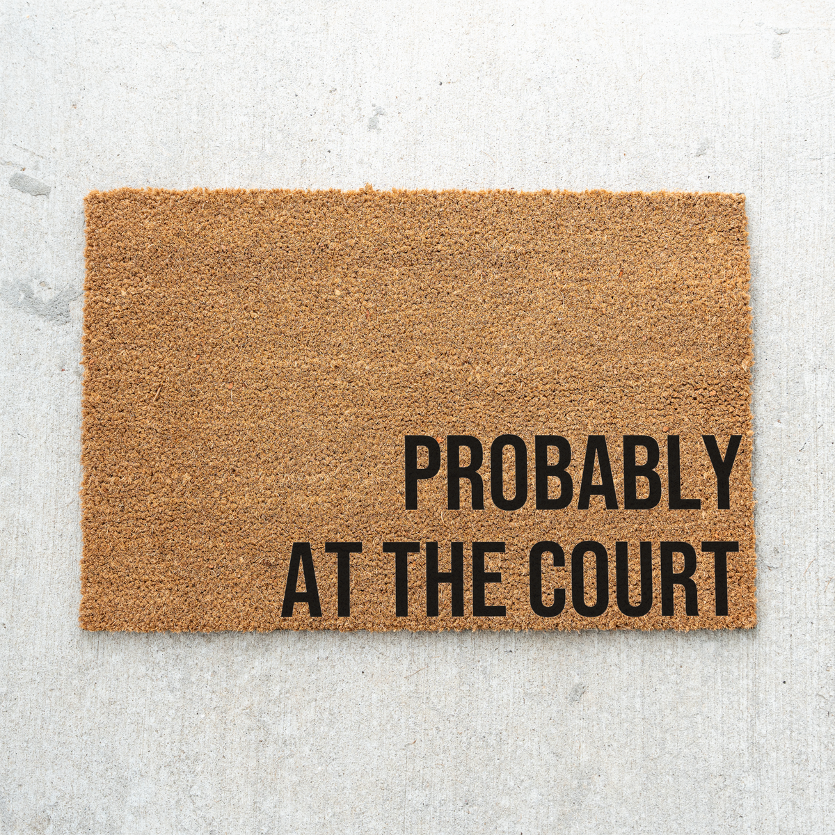 Probably at the Court Doormat, Funny Sports Doormat, Basketball Lover Welcome Mat, Athlete Gift, Basketball Family Front Door Mat, Sports De