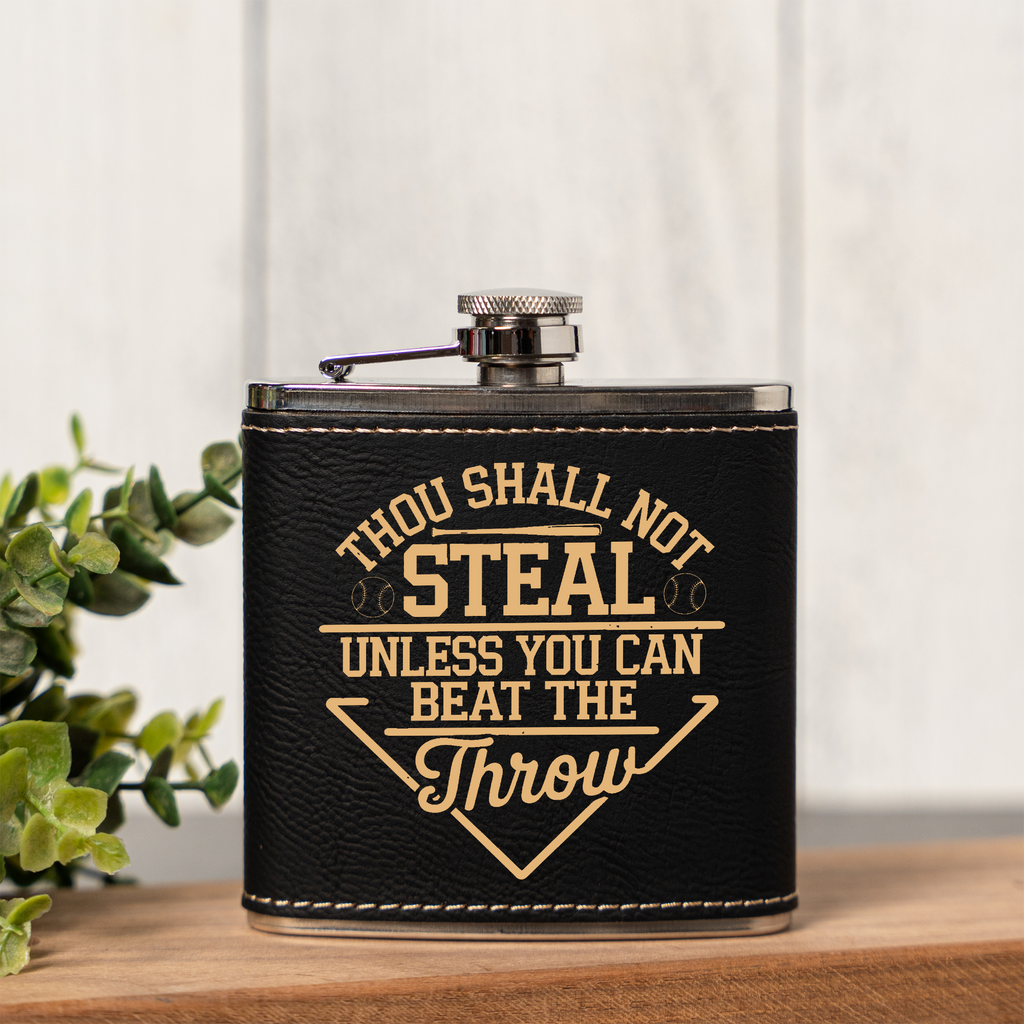 Funny Baseball Flask | "Thou Shall Not Steal Unless You Can Beat the Throw" | Baseball Fan Gift | Coach Gift