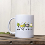 Mentally I'm Here Pickleball Coffee Mug, Funny Pickleball Lover Gift, Cute Pickleball Cup, Pickleball Player Mug, Sports Gift for Her