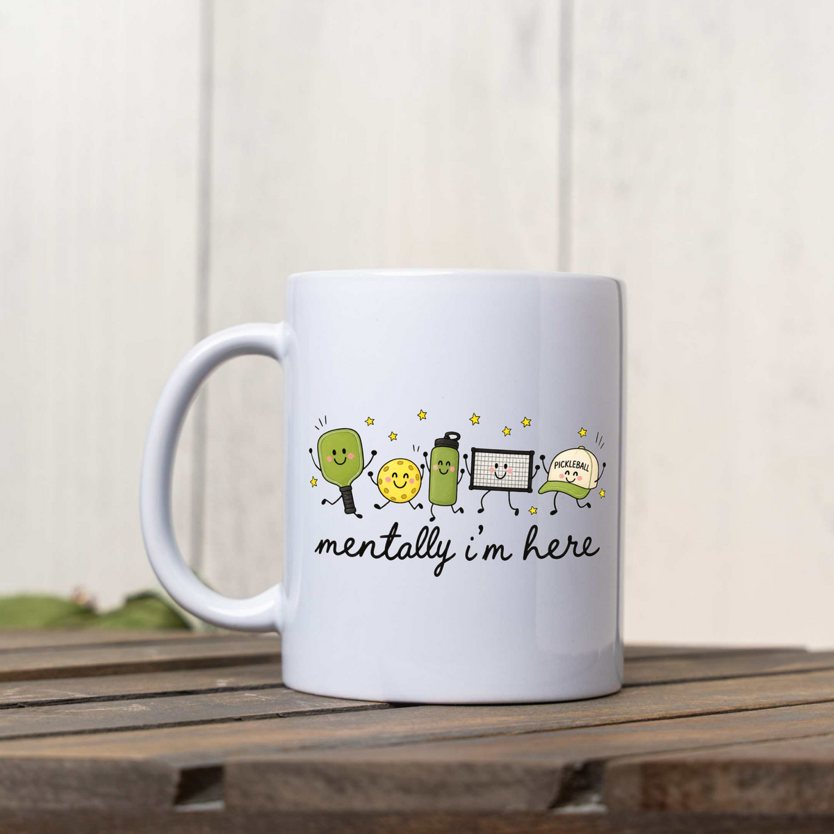 Mentally I'm Here Pickleball Coffee Mug, Funny Pickleball Lover Gift, Cute Pickleball Cup, Pickleball Player Mug, Sports Gift for Her