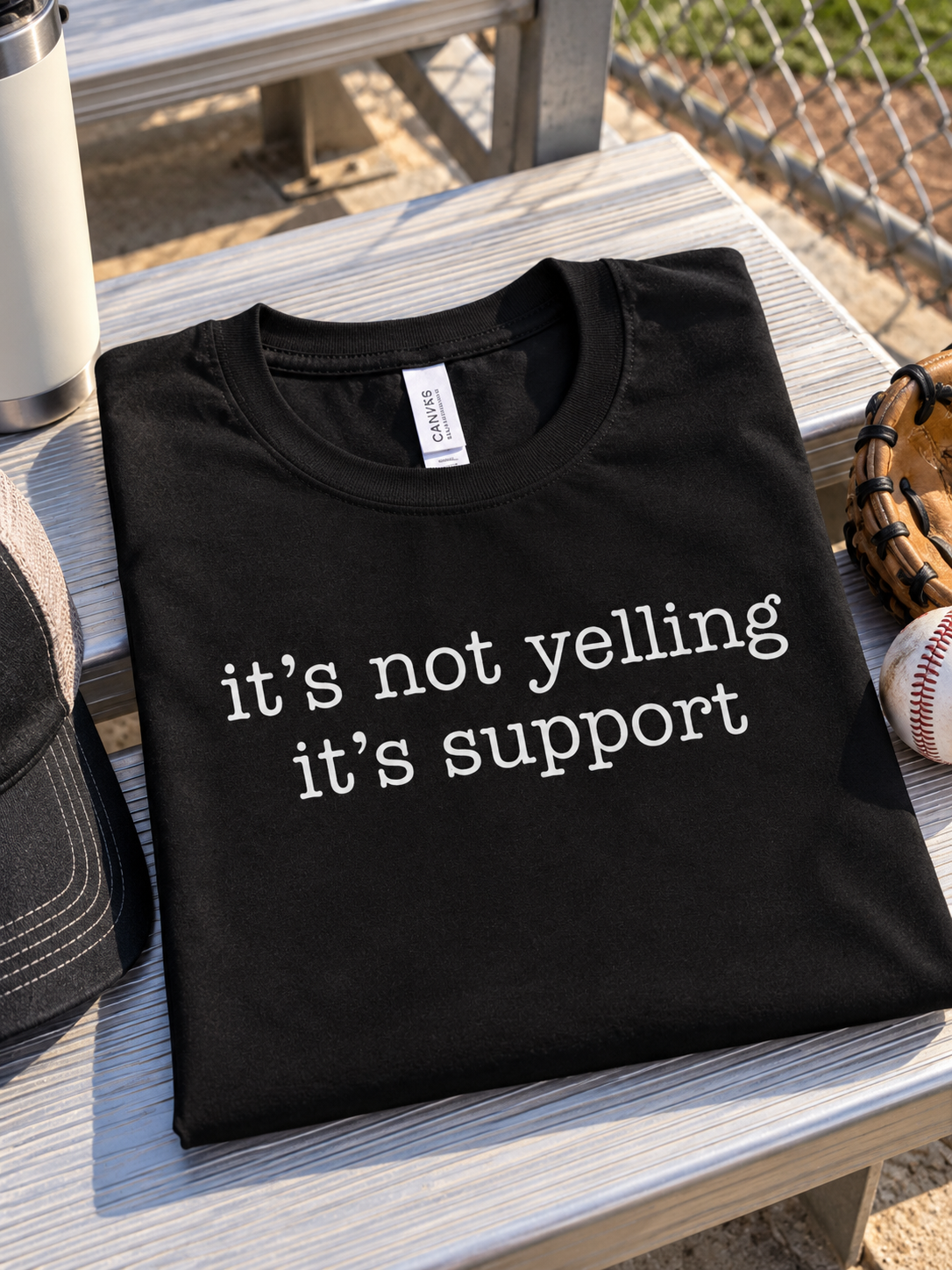 It's Not Yelling It's Support Shirt