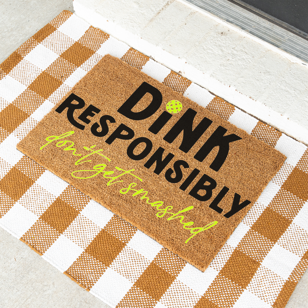 Dink Responsibly Pickleball Coir Doormat