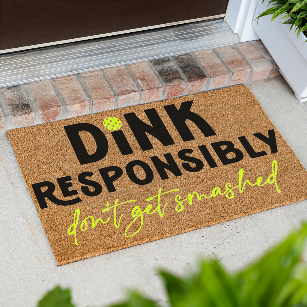 Dink Responsibly Pickleball Coir Doormat