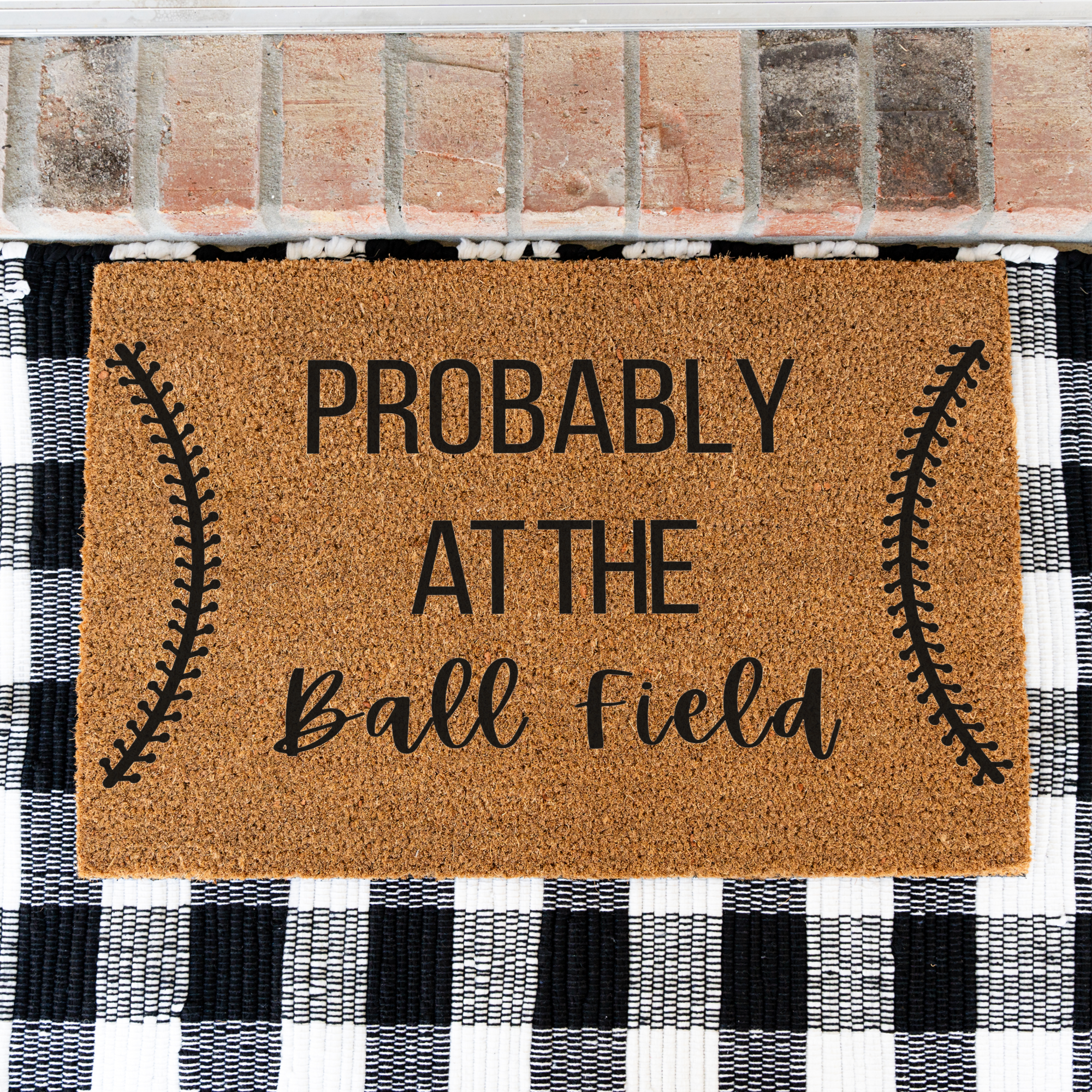Probably at the Ball Field Doormat
