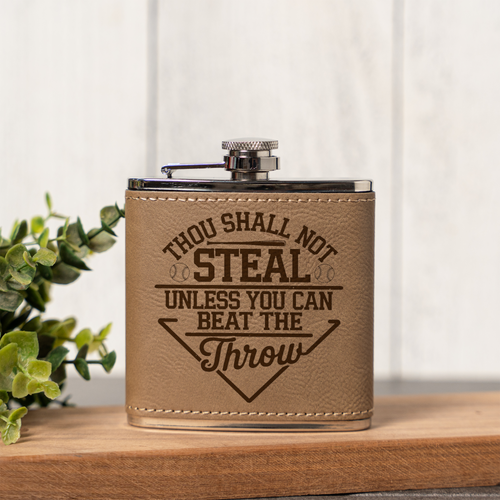 Funny Baseball Flask | "Thou Shall Not Steal Unless You Can Beat the Throw" | Baseball Fan Gift | Coach Gift