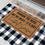 Pardon the Noise We're Okay - Its Just Football Season Doormat