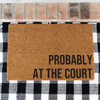 Probably at the Court Doormat, Funny Sports Doormat, Basketball Lover Welcome Mat, Athlete Gift, Basketball Family Front Door Mat, Sports De