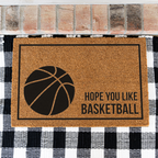 Basketball Doormat, Funny Basketball Welcome Mat, Hope You Like Basketball, Basketball Lover Gift, Sports Front Door Mat, Game Day Decor