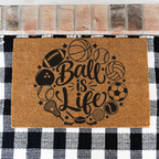 Ball Is Life Doormat, Sports Welcome Mat, Basketball Football Baseball Soccer Doormat, Sports Lover Gift, Game Day Porch Decor