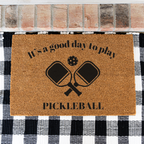 It's a Good Day To Play Pickleball Doormat, Funny Welcome Mat, Outdoor Entry Rug, Perfect Gift for New Homeowners, Pickleball Gifts