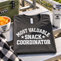 Most Valuable Snack Coordinator Shirt