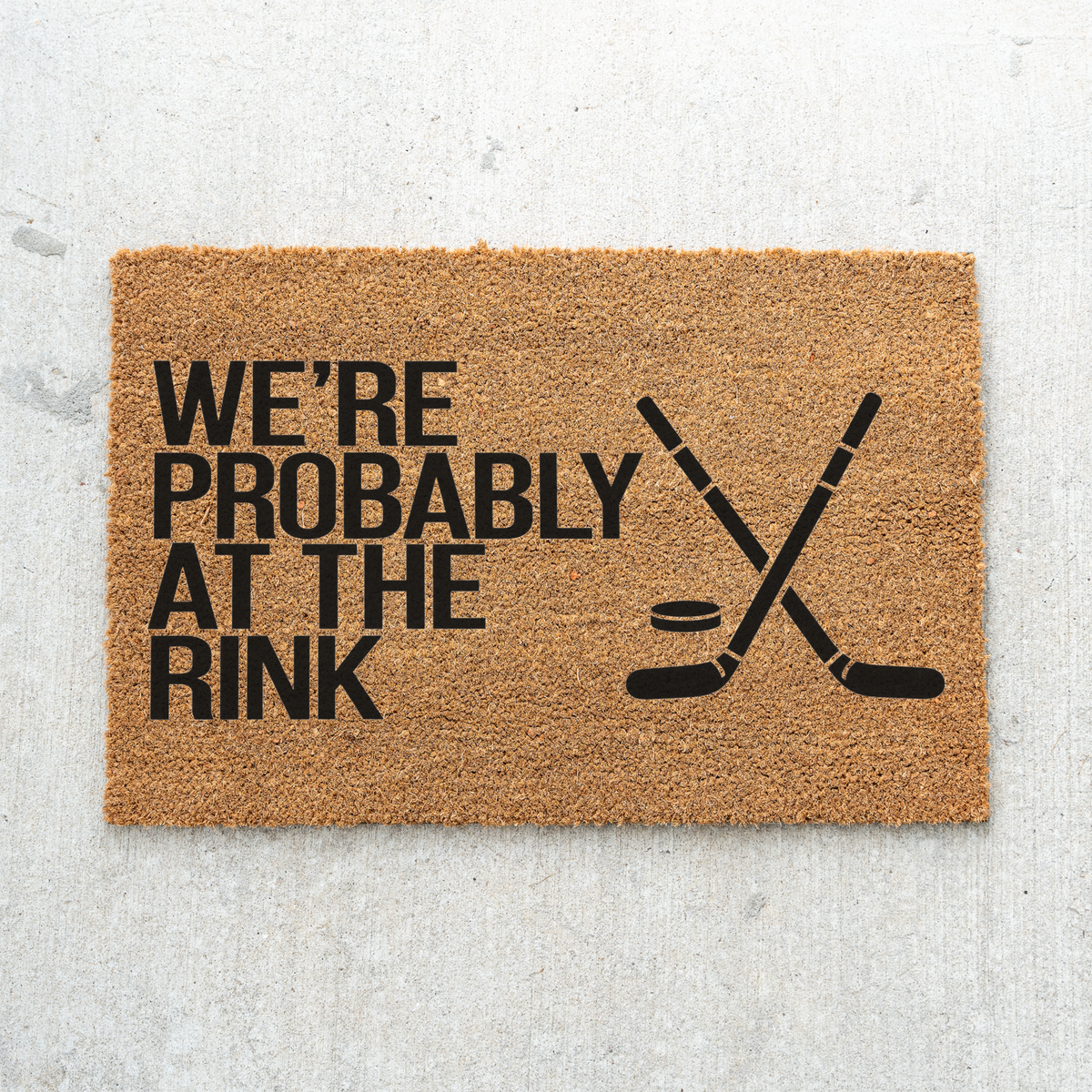 Hockey Doormat, We’re Probably at the Rink Welcome Mat, Hockey Family Gift, Hockey Mom Decor, Sports Family Door Mat, Hockey Gift