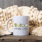 Mentally I'm Here Pickleball Coffee Mug, Funny Pickleball Lover Gift, Cute Pickleball Cup, Pickleball Player Mug, Sports Gift for Her