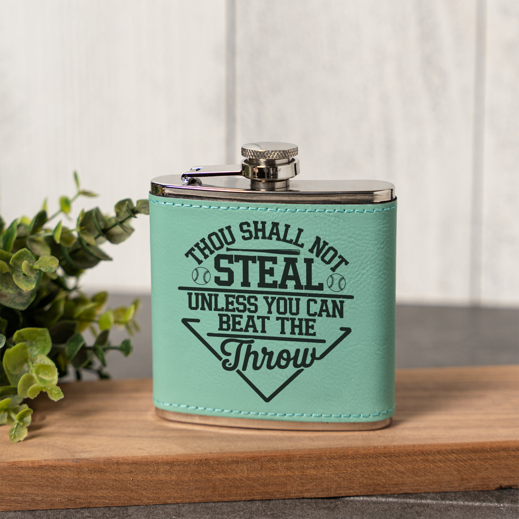 Funny Baseball Flask | "Thou Shall Not Steal Unless You Can Beat the Throw" | Baseball Fan Gift | Coach Gift