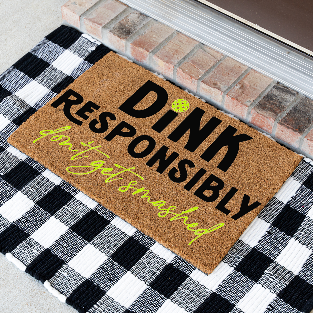 Dink Responsibly Pickleball Coir Doormat