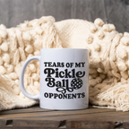 Tears of My Pickleball Opponents Coffee Mug, Funny Pickleball Mug, Pickleball Lover Gift, Pickleball Player Cup, Game Day Gift, Sports Coffee Mug