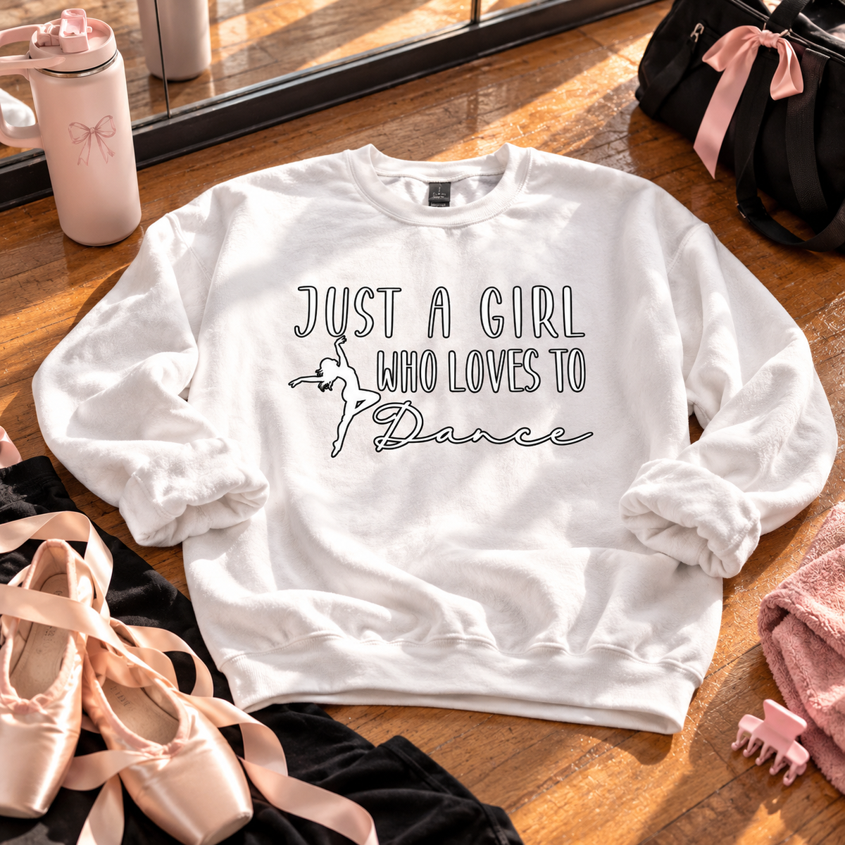 Just a Girl Who Loves to Dance Sweatshirt