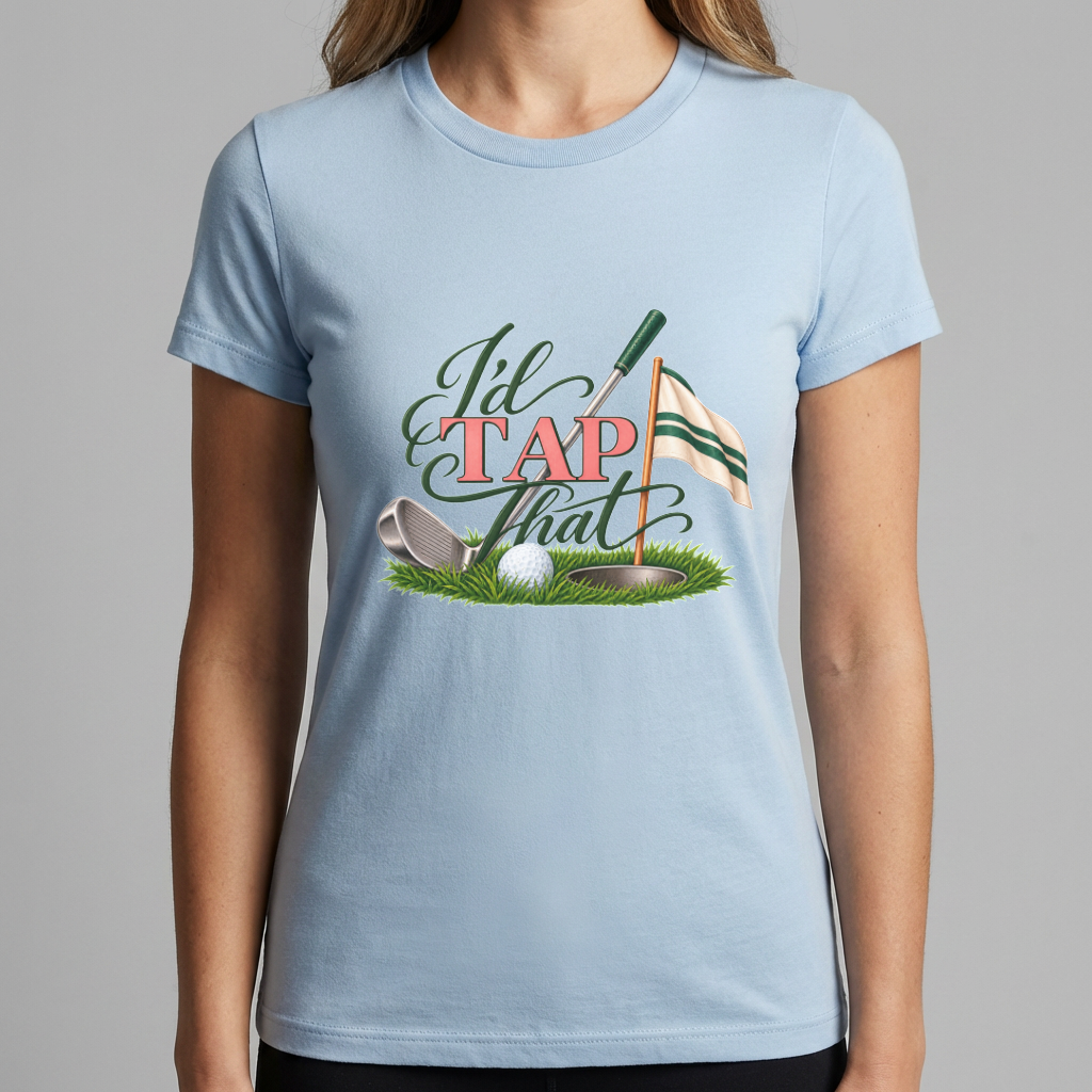I’d Tap That Golf T-Shirt