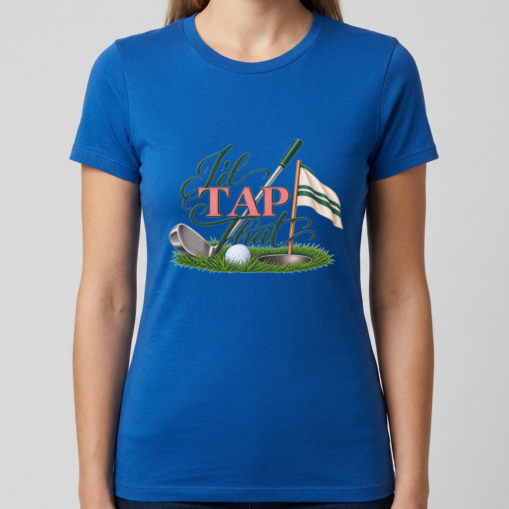 I’d Tap That Golf T-Shirt