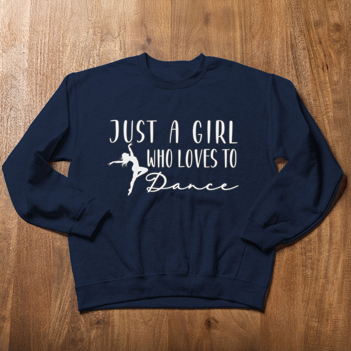 Just a Girl Who Loves to Dance Sweatshirt, Dancer Crewneck, Dance Lover Gift, Ballet Sweatshirt, Dance Team Gift, Dancer Shirt