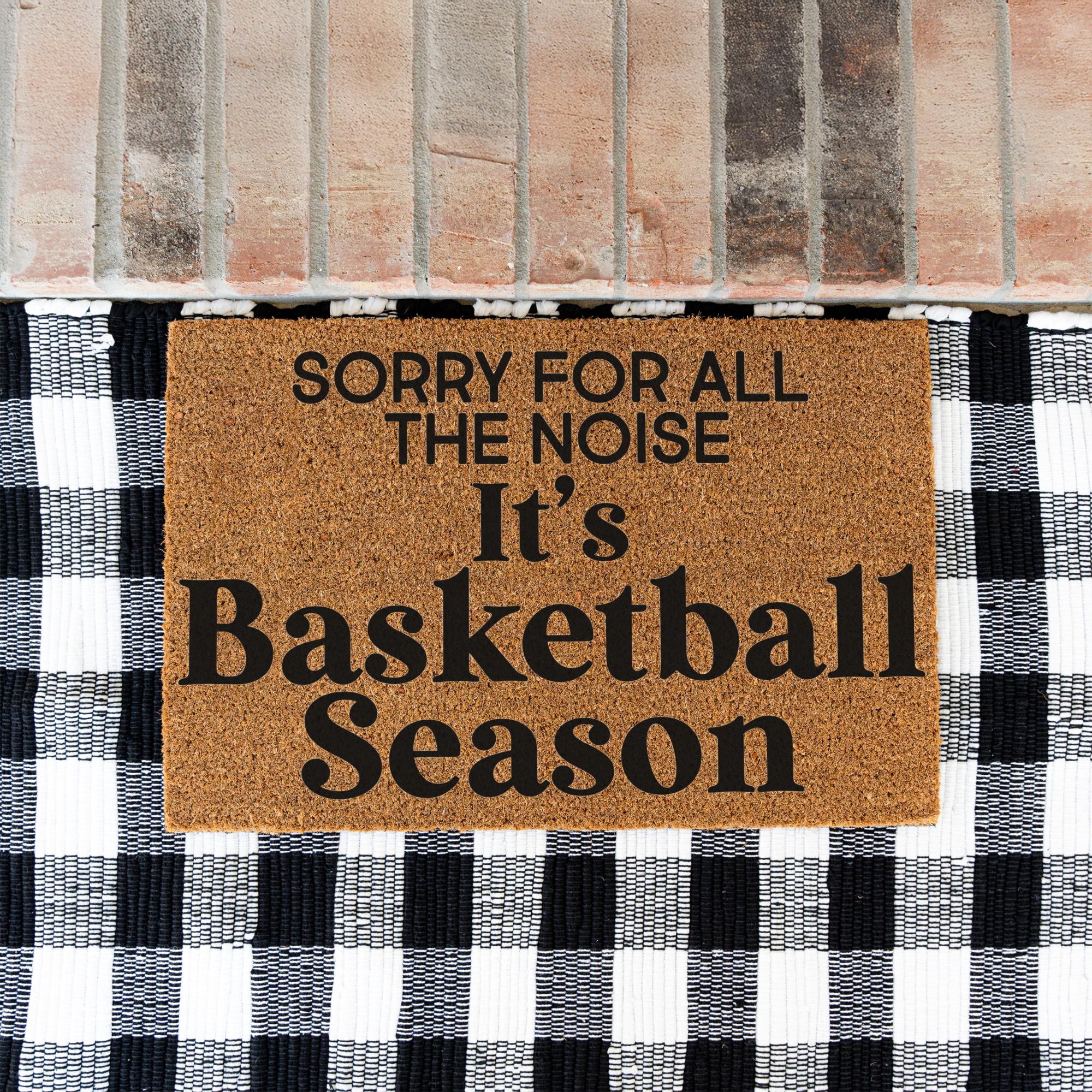 Sorry For The Noise Its Basketball Season Doormat