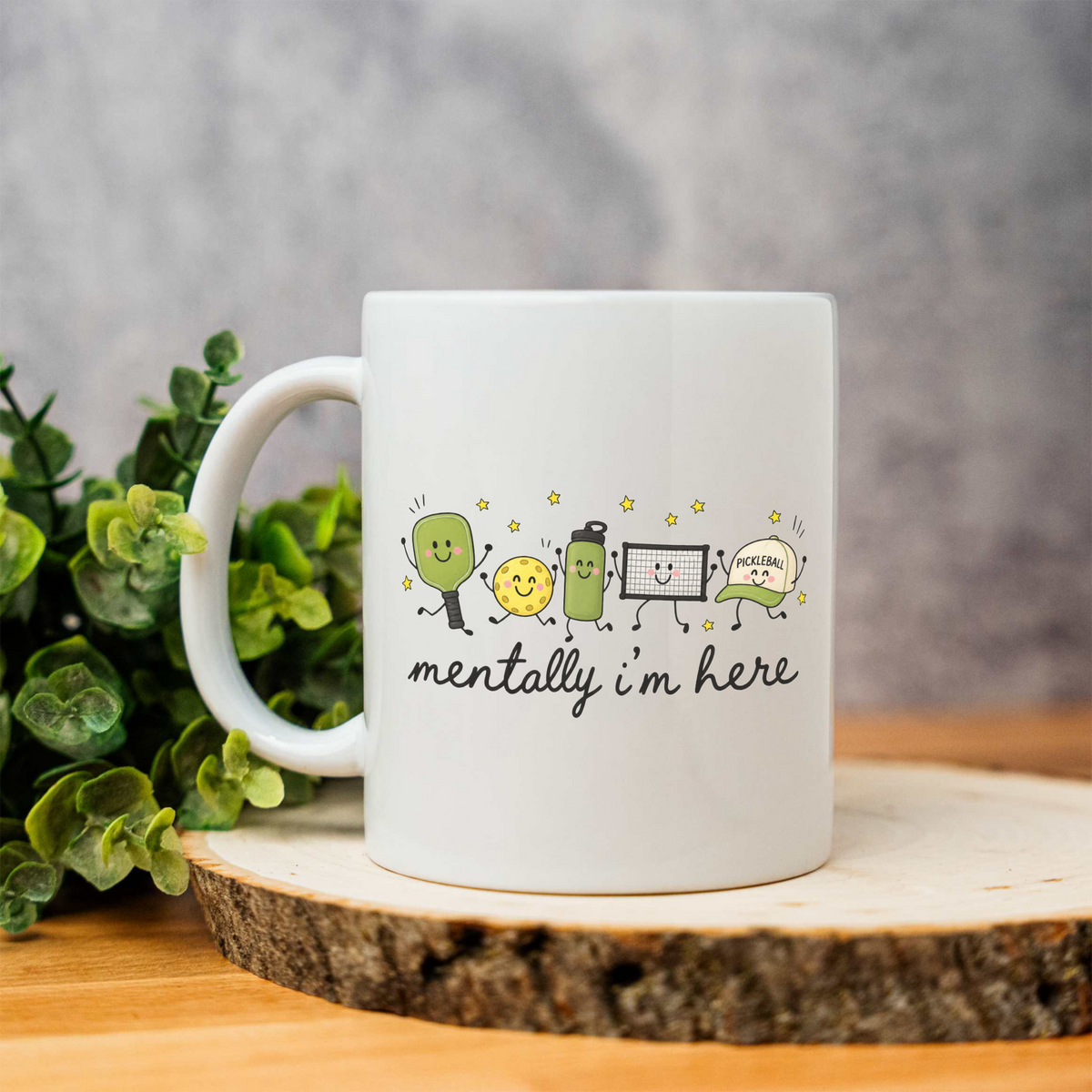 Mentally I'm Here Pickleball Coffee Mug, Funny Pickleball Lover Gift, Cute Pickleball Cup, Pickleball Player Mug, Sports Gift for Her