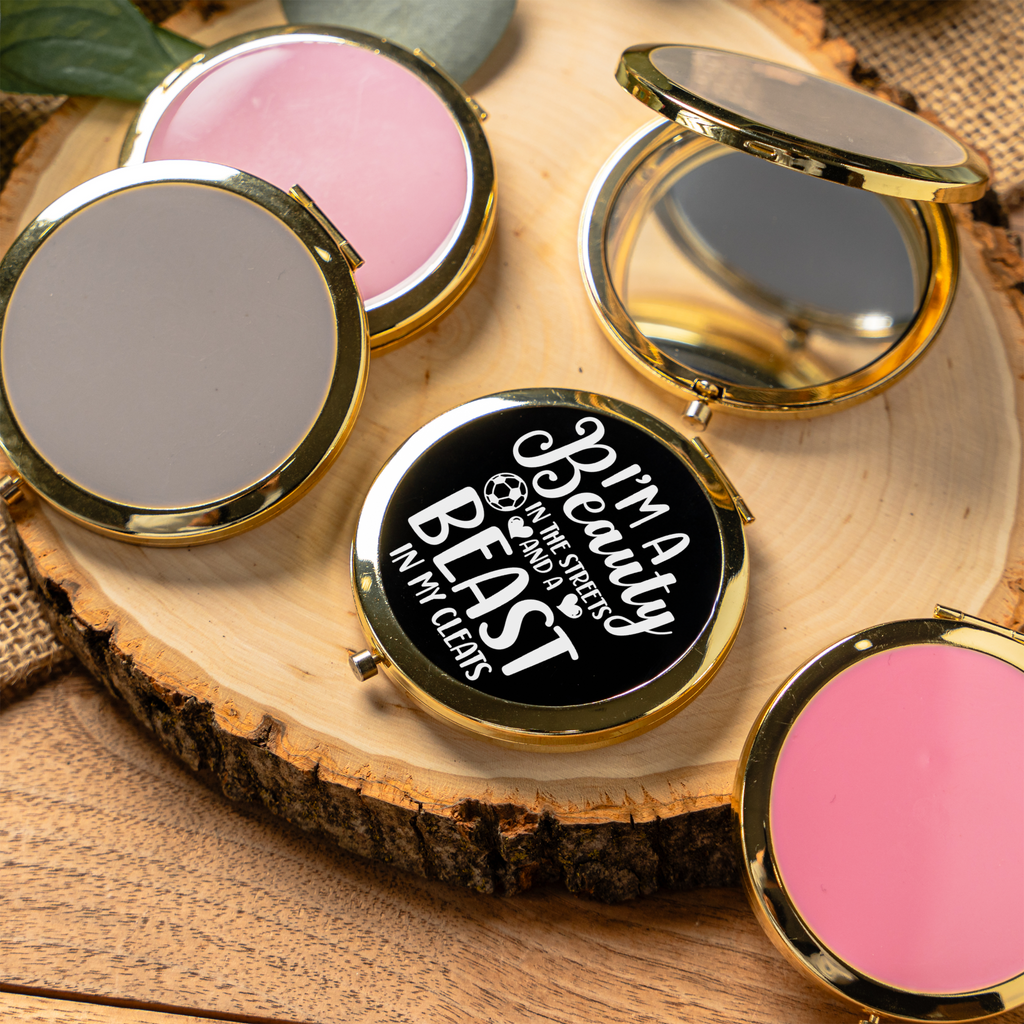 I'm a Beauty in the Streets, Beast in My Cleats Compact Mirror