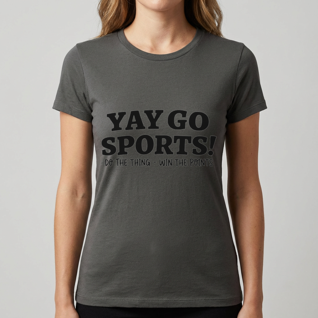 Funny Sports Shirt, Yay Go Sports T Shirt, Do the Thing Win the Points Tee, Sarcastic Sports Fan Shirt, Game Day Humor Gift, Sports Tee