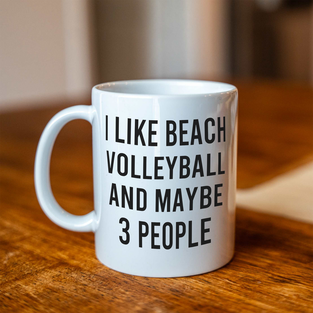 Funny Beach Volleyball Mug, I Like Beach Volleyball and Maybe 3 People Coffee Cup, Volleyball Player Gift, Team Gift