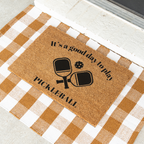 It's a Good Day To Play Pickleball Doormat, Funny Welcome Mat, Outdoor Entry Rug, Perfect Gift for New Homeowners, Pickleball Gifts