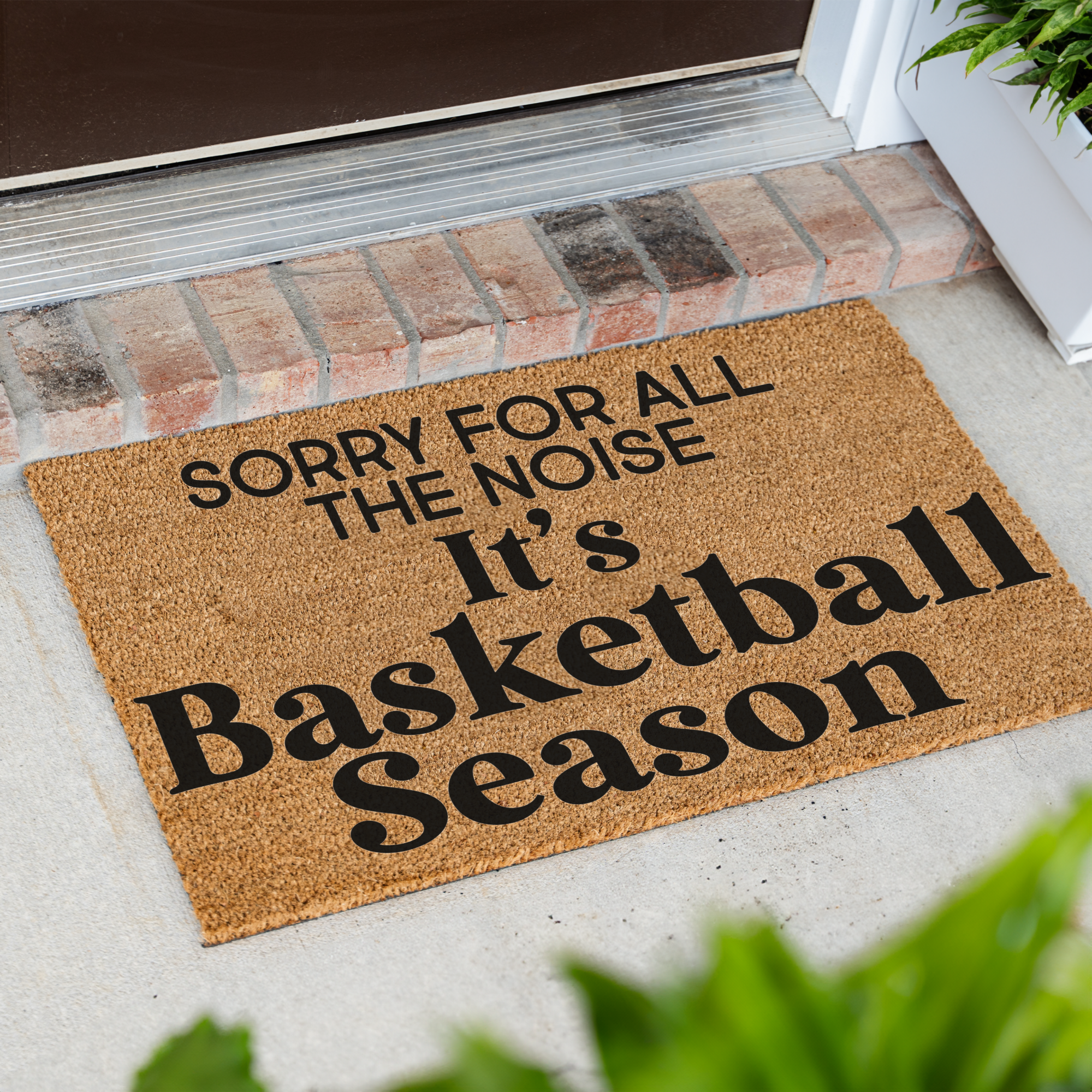 Sorry For The Noise Its Basketball Season Doormat