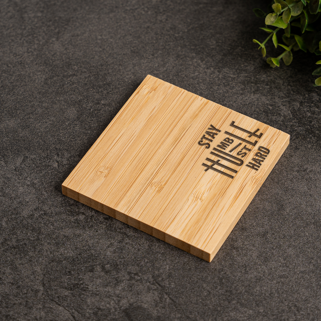 Stay Humble Hustle Hard Bamboo Coaster Set