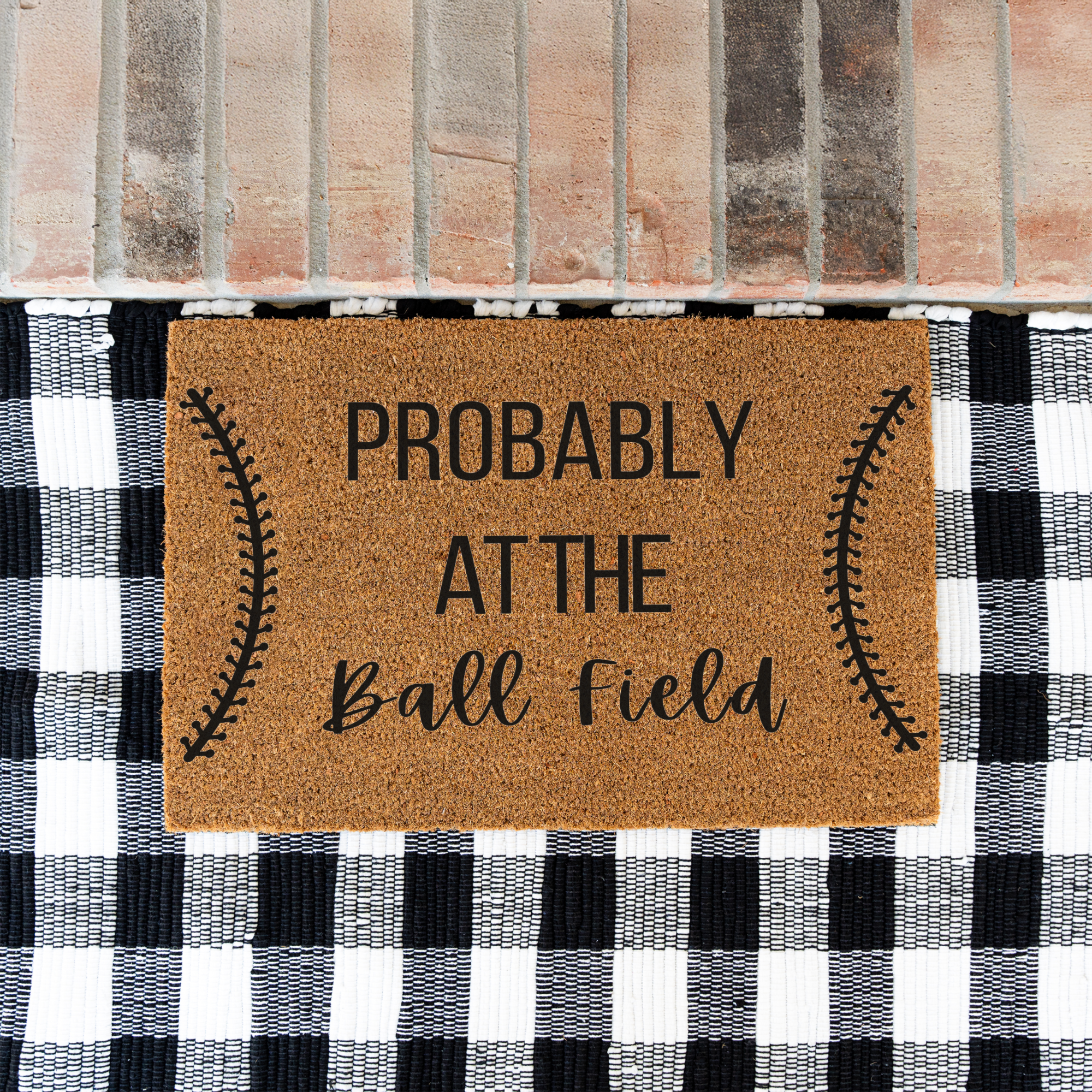 Probably at the Ball Field Doormat