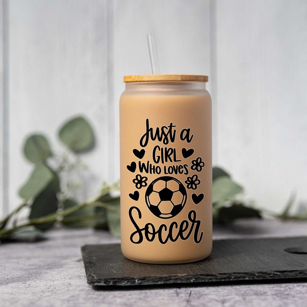 16oz Just a Girl Who Loves Soccer Glass Can