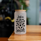 16oz Just a Girl Who Loves Soccer Glass Can