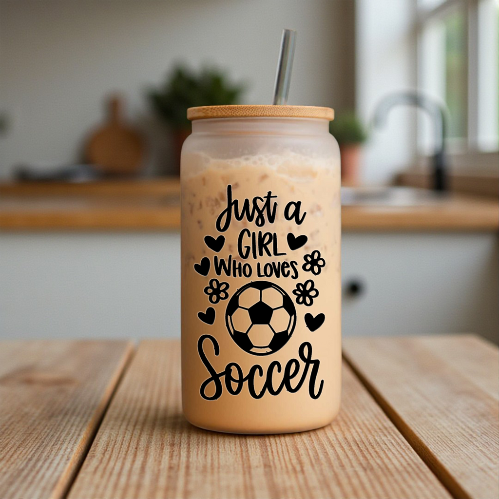 16oz Just a Girl Who Loves Soccer Glass Can